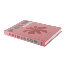 Load image into Gallery viewer, Palm Beach - Coffee Table Book