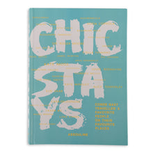 Load image into Gallery viewer, Chic Stays - Coffee Table Book